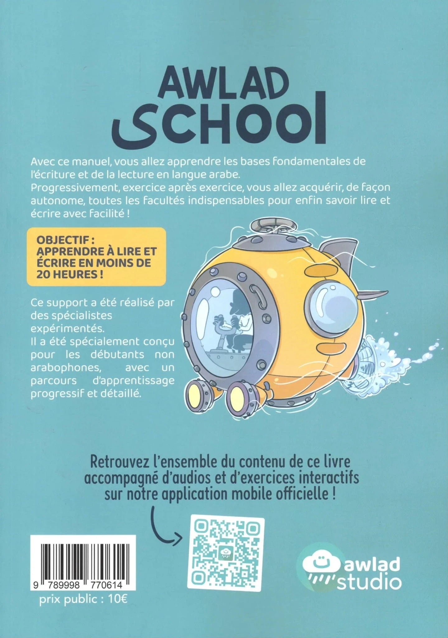 Awlad School – Apprendre à lire et écrire l’arabe BDouin Livres > Islam > Apprendre l'Arabe 9789998770614 Librairie Musulmane Al-imen