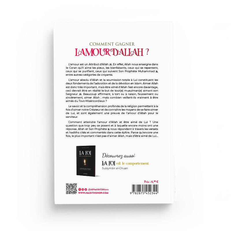Comment gagner l'amour d'Allah par Faysal al Hâshidî Al-Hadîth Livre > Islam > Foi et Spiritualité 9782875452344 Librairie Musulmane Al-imen