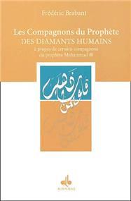 Compagnons du Prophète des diamants humains, (Les)
BRABANT, Frédéric (D'ERFURTH) Al Bouraq Livre > Islam > Histoire du monde arabo-musulman 9782841612208 Librairie Musulmane Al-imen
