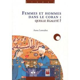 Femmes et hommes dans le Coran. Quelle égalité ? Al Bouraq Livre Islam Femme 9782841615629 Librairie Musulmane Al-imen