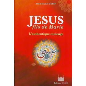 Jésus fils de Marie - L'authentique message Sana Livre > Islam > Biographie 9782911807060 Librairie Musulmane Al-imen
