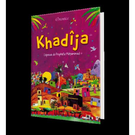 Khadîja - L'épouse du Prophète Muhammad - Saniyasnain Khan - Orientica Orientica Livre Islam Enfant > Femme 9788178988702 Librairie Musulmane Al-imen