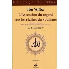 L'ascension du regard vers les réalités du Soufisme Al Bouraq Livre > Islam > Foi et Spiritualité 9782841614622 Librairie Musulmane Al-imen