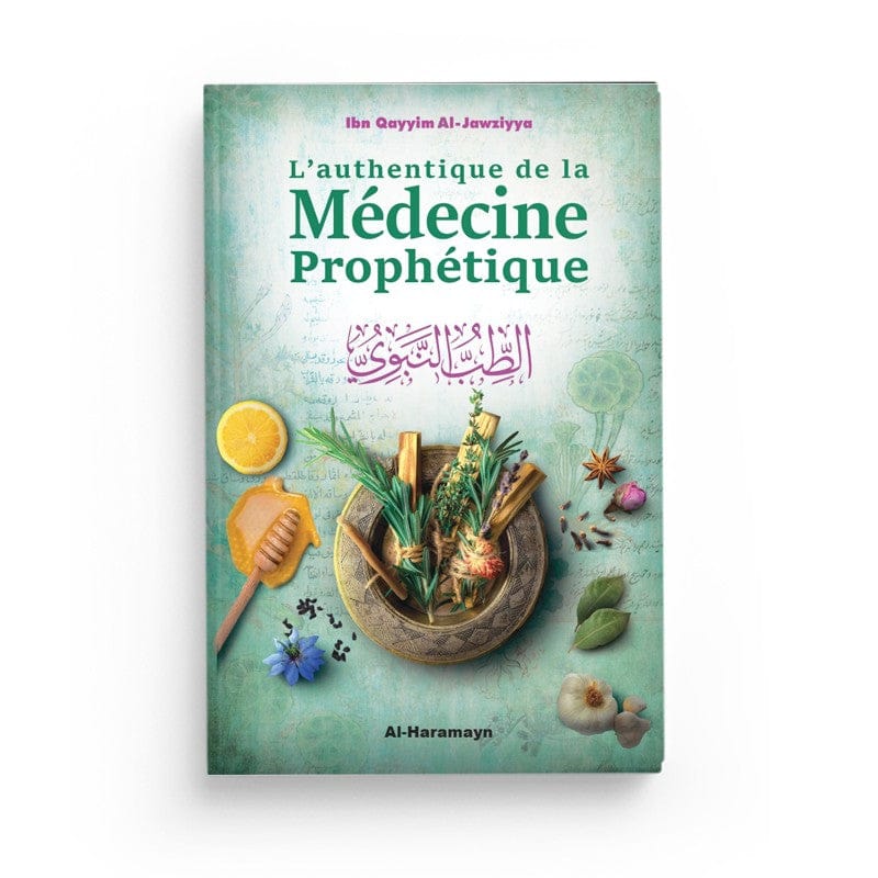 L'Authentique de la Médecine Prophétique (At-Tibb An-Nabawî) - Ibn Qayyim Al-Jawziyya - Al-Haramayn Al-Haramayn Livre > Islam > Santé et Médecine Prophétique 9782371870352 Librairie Musulmane Al-imen