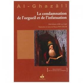 La Condamnation de l'orgueil et de l'infatuation Al Bouraq Livre > Islam > Foi et Spiritualité 9782841619436 Librairie Musulmane Al-imen