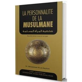 La personnalité de la Musulmane - شخصية المراة السلمة IIPH Livre Islam Femme 9786035010900 Librairie Musulmane Al-imen