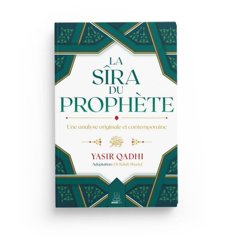 La Sîra du Prophète ﷺ – Une analyse originale et contemporaine par Yasir Qadhi MuslimCity Livre > Islam > Prophètes et Compagnons 9782491948610 Librairie Musulmane Al-imen
