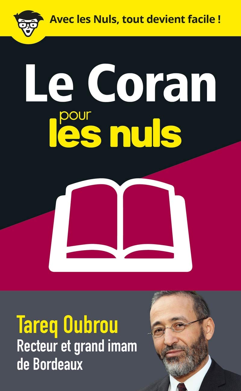 Le Coran pour les nuls en 50 notions clés par Tareq Oubrou First Livre > Islam 9782412045541 Librairie Musulmane Al-imen