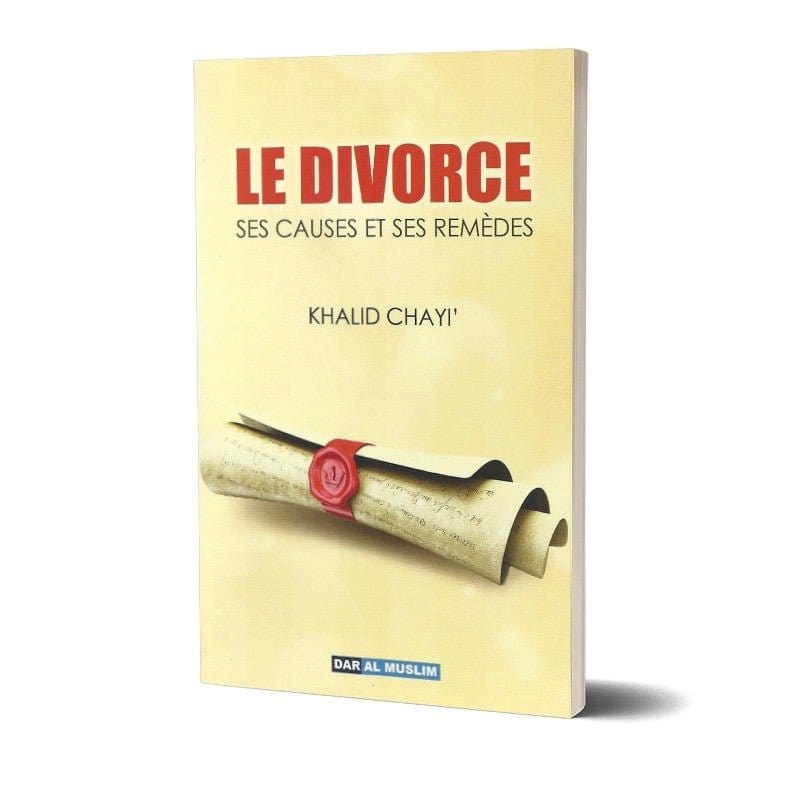 Le divorce, ses causes et ses remèdes Dar Al-Muslim Livre Islam Femme 9782917113387 Librairie Musulmane Al-imen