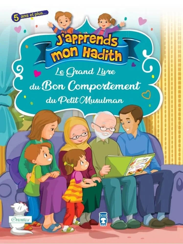 Le grand livre du bon comportement du petit Musulman Orientica Livre Islam Enfant 9782356359391 Librairie Musulmane Al-imen
