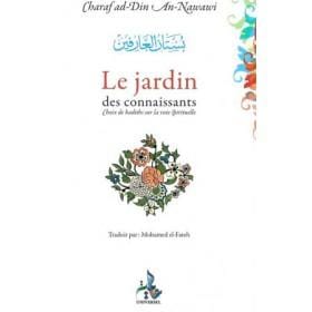 Le jardin des connaissants - Choix de hadiths sur la voie spirituelle - Universel - An-Nawawi Universel Livre Islam Hadith (Traditions Prophétiques) 9782911546471 Librairie Musulmane Al-imen