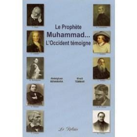 Le Prophète Muhammad... l'occident témoigne Le Relais Livre > Islam 9782917850039 Librairie Musulmane Al-imen