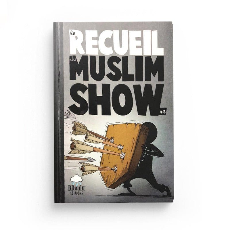 Le Recueil du Muslim Show - Tome 3 - BDouin éditions BDouin Livre Islam Enfant 9789998797833 Librairie Musulmane Al-imen