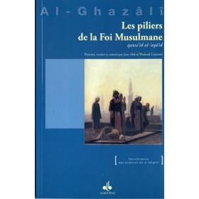 Les piliers de la Foi musulmane Al Bouraq Livres > Islam > Introduction ou Nouveau Converti 9782841614035 Librairie Musulmane Al-imen