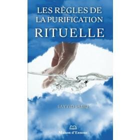 Les règles de la purification rituelle Maison d'Ennour Livre > Islam > Fiqh (Droit et Jurisprudence) 9782752400239 Librairie Musulmane Al-imen