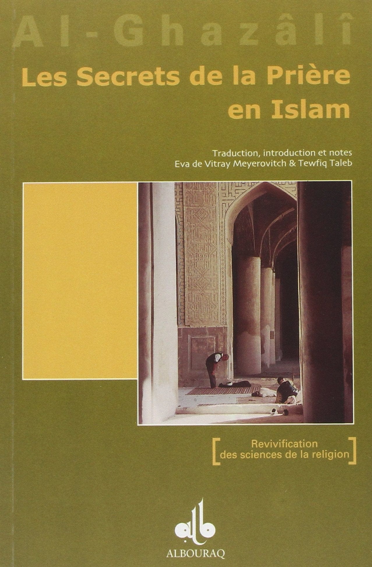 Les secrets de la priere en islam Al Bouraq Livres > Islam > Prière (Salat) 9782841610181 Librairie Musulmane Al-imen