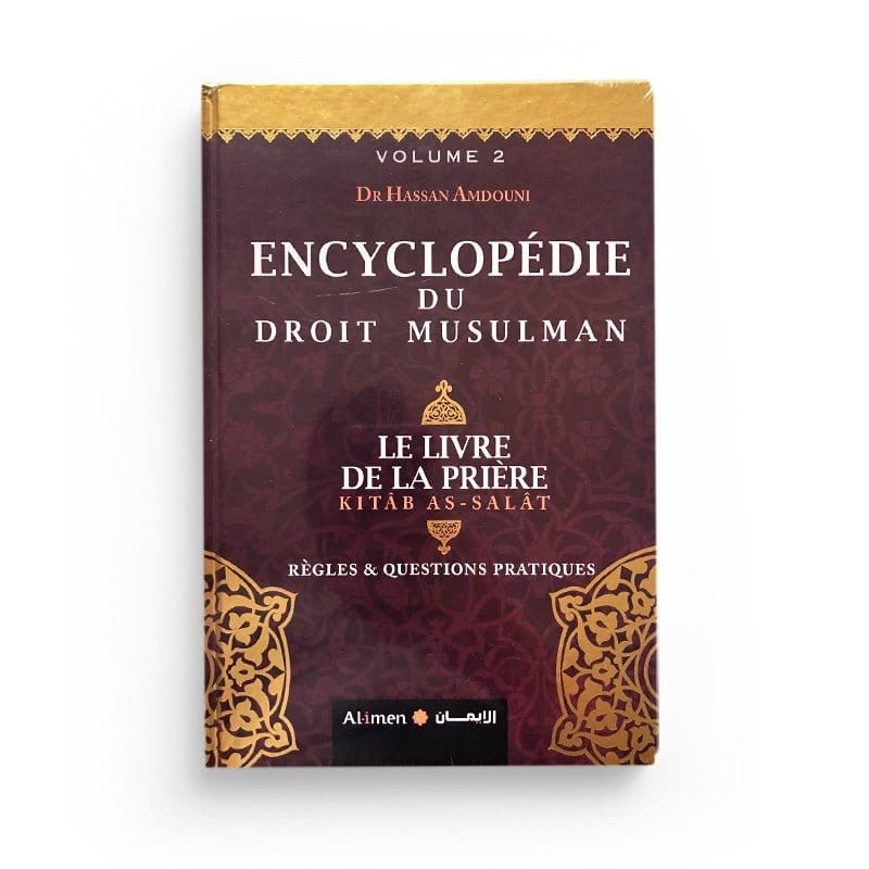 Pack : Encyclopédie du Droit Musulman - Volume 1 et 2 - Hassan Amdouni Al-imen Livres > Islam > Introduction ou Nouveau Converti 9782492027321 Librairie Musulmane Al-imen