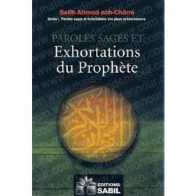 Paroles sages et exhortations du Prophète Sana Livre > Islam > Foi et Spiritualité 9782914246354 Librairie Musulmane Al-imen