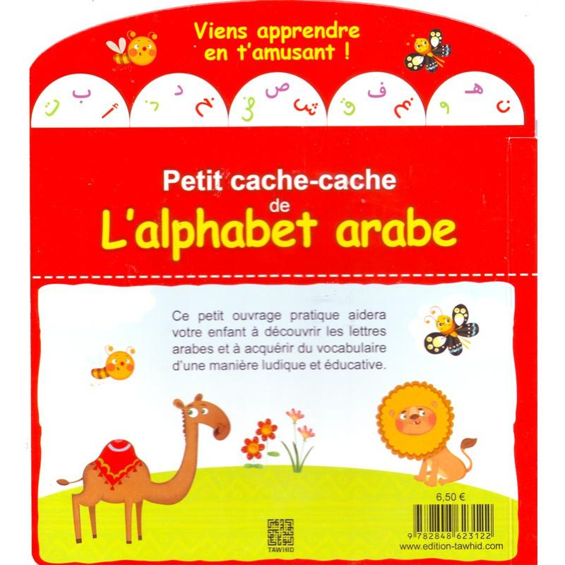 Petit cache-cache de l'alphabet arabe, collection l'arabe pas à pas Tawhid Livre Islam Enfant 9782848623122 Librairie Musulmane Al-imen