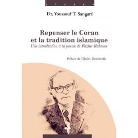 Repenser le Coran et la tradition islamique : une introduction à la pensée de Fazlur Rahman Al Bouraq Livre > Islam > Foi et Spiritualité 9791022502276 Librairie Musulmane Al-imen