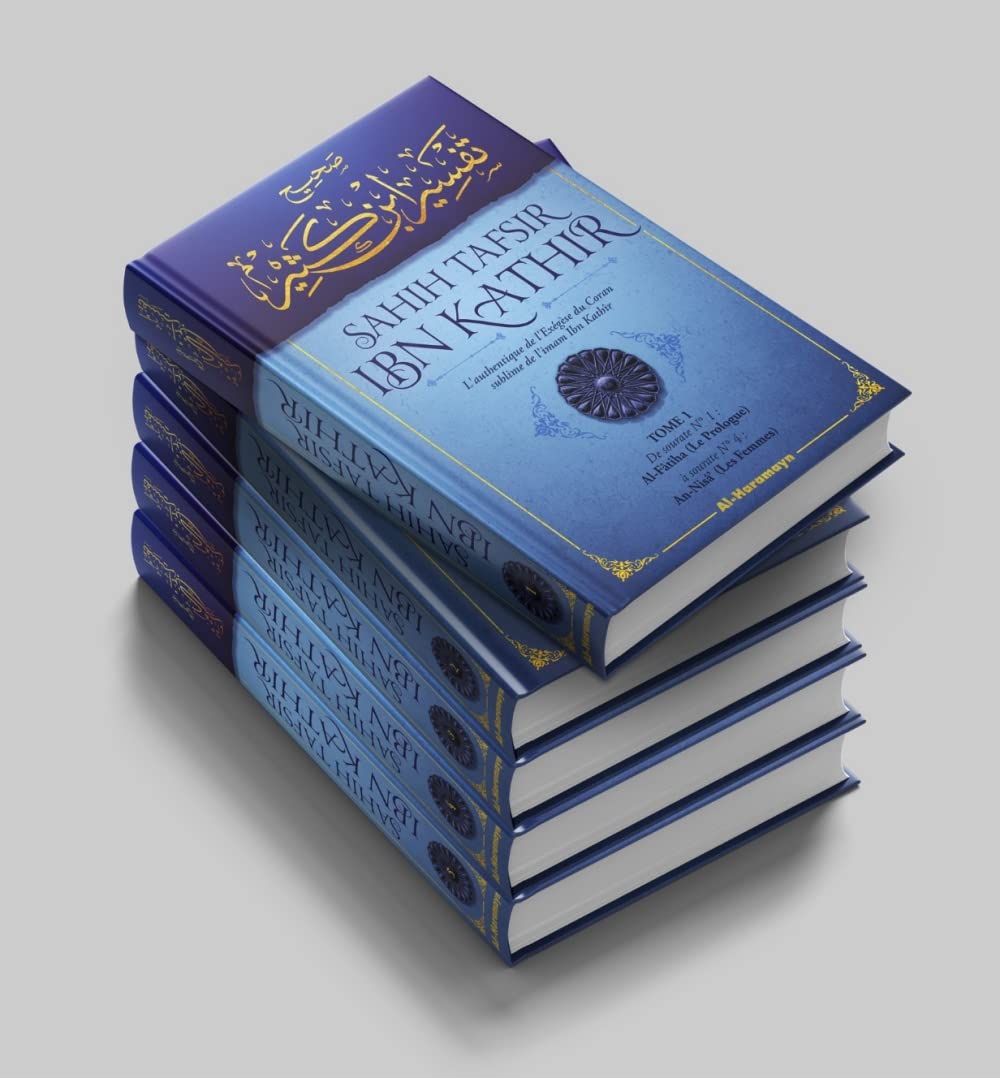 Sahîh Tafsîr ibn Kathir : L'authentique de l'Exégèse du Coran sublime (Commentaire en 5 volumes) Al-Haramayn Livre > Islam 9782371870574 Librairie Musulmane Al-imen