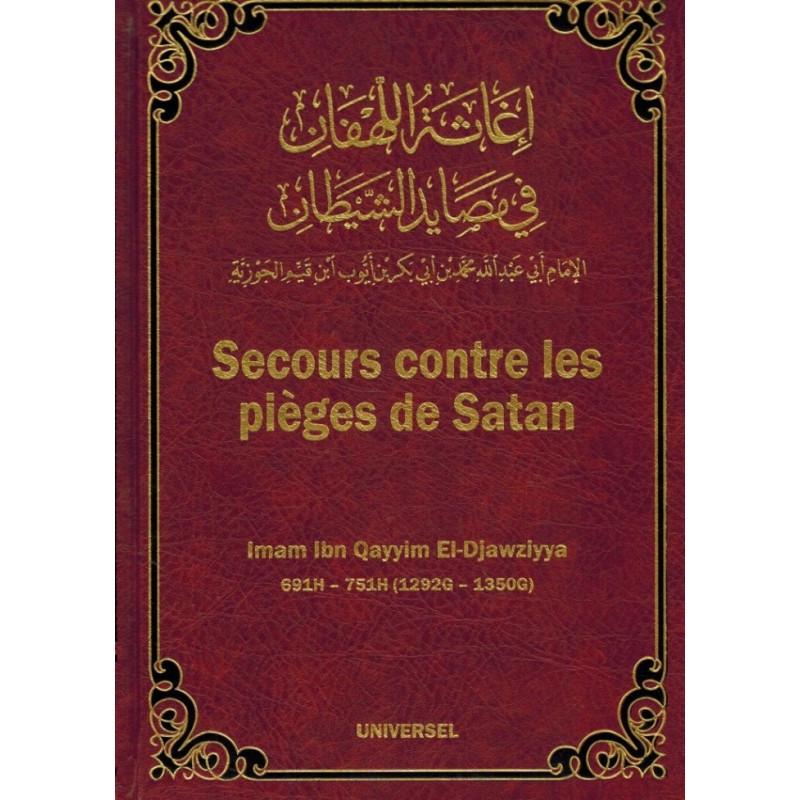 Secours contre les pièges de satan, de Ibn Qayyim El-Djawziyya Universel Livre > Islam 9782369590330 Librairie Musulmane Al-imen