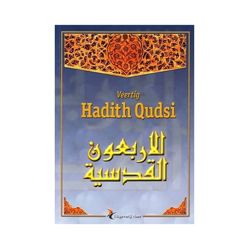 Veertig Hadith Qoedsi Nederlands Boeken > Islam 9055140155 Librairie Musulmane Al-imen