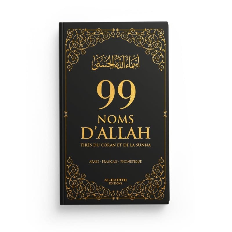 99 Noms D’Allah Tirés Du Coran Et De La Sunna Al-Hadîth Livres > Islam > Invocations (Dou'as) Noir 9782875452689 Librairie Musulmane Al-imen