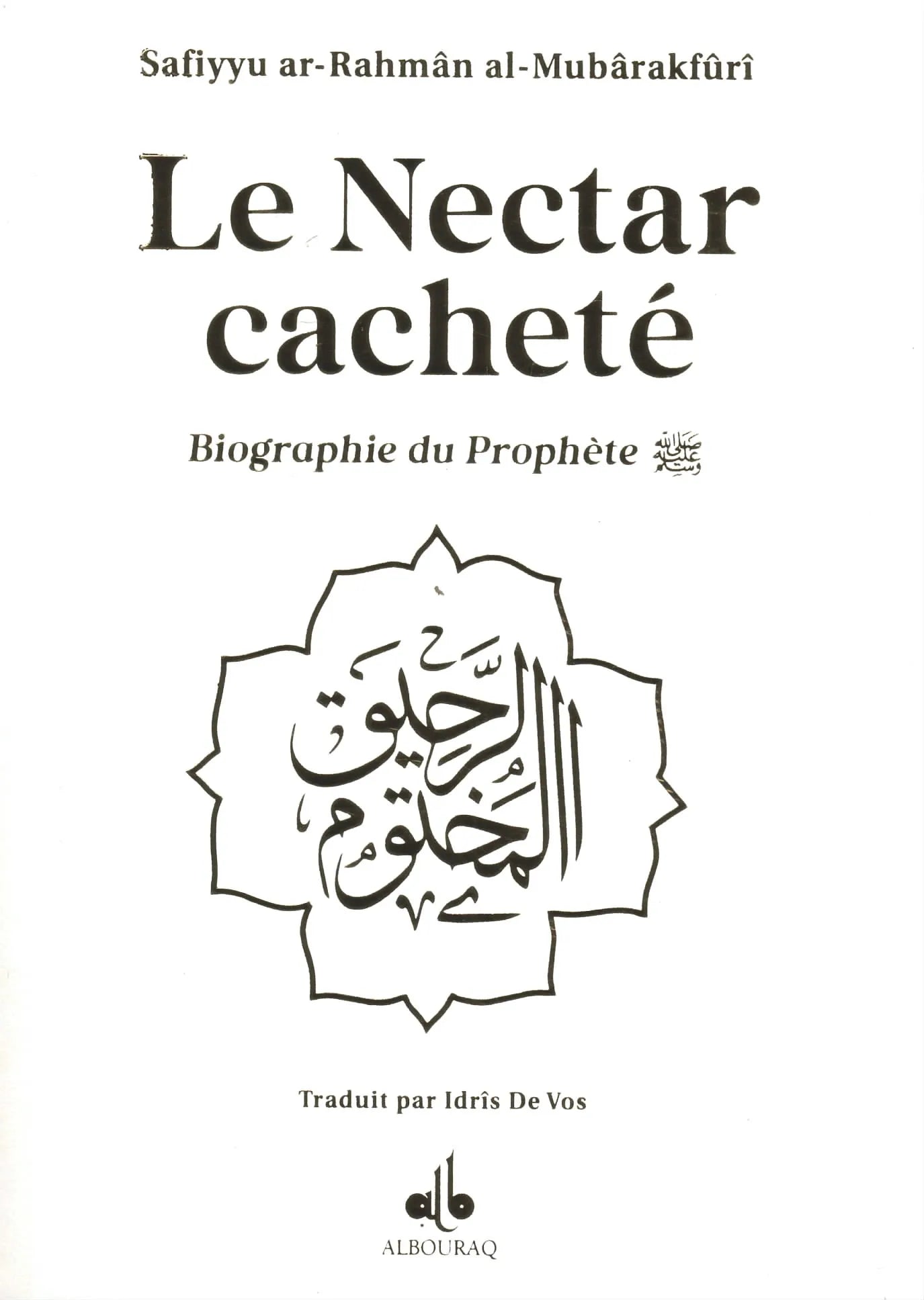 Le Nectar Cacheté  - Biographie du prophète par Safiyyu ar-Rahman Al-Mubârakfûrî (Différents coloris)(Poche) - Blanc - Al Bouraq