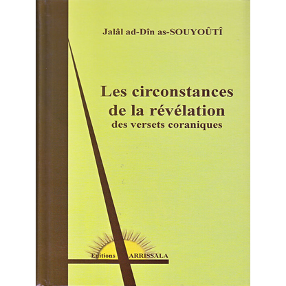 Les circonstances de la révélation des versets coraniques, de Jalâl-ud-Dîn As-Souyoûtî