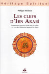 Les clefs d’Ibn Arabî de Philippe Moulinet - Albouraq