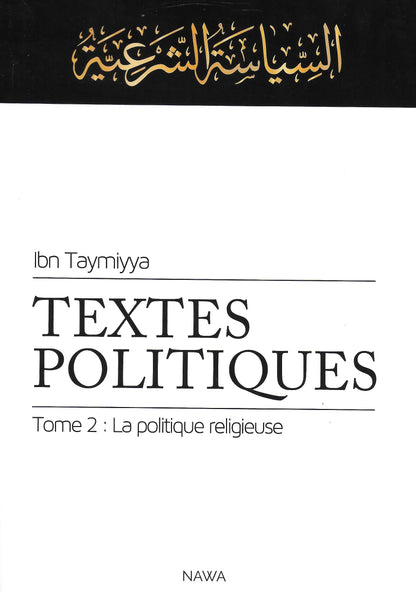 Textes Politiques – (Tome 2) – La politique religieuse d'Ibn Taymiyya