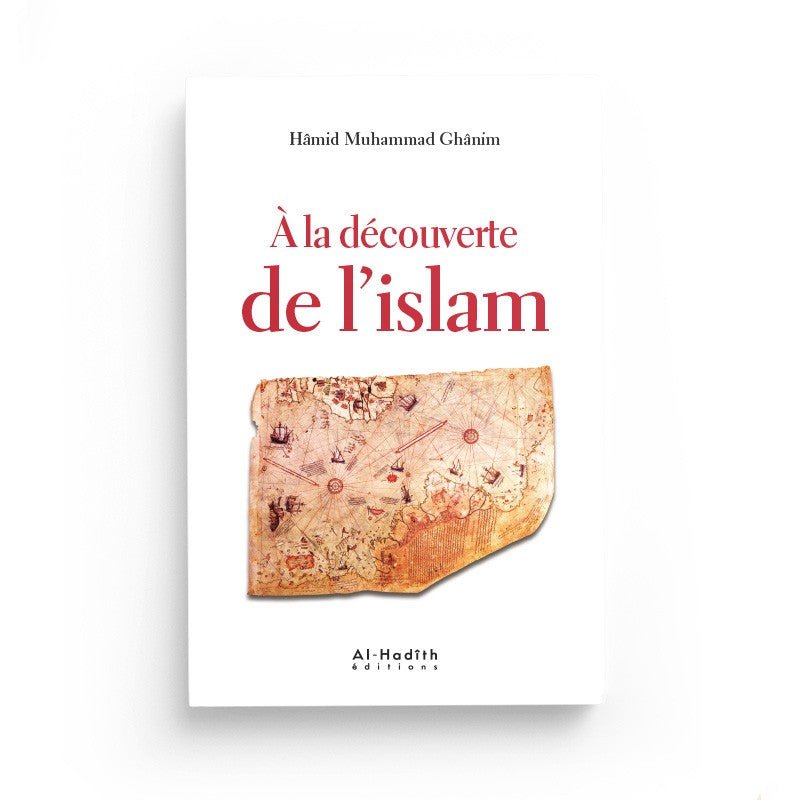 A La Découverte De L’islam écrit par Hamid Muhammad Ghanim Al - imen