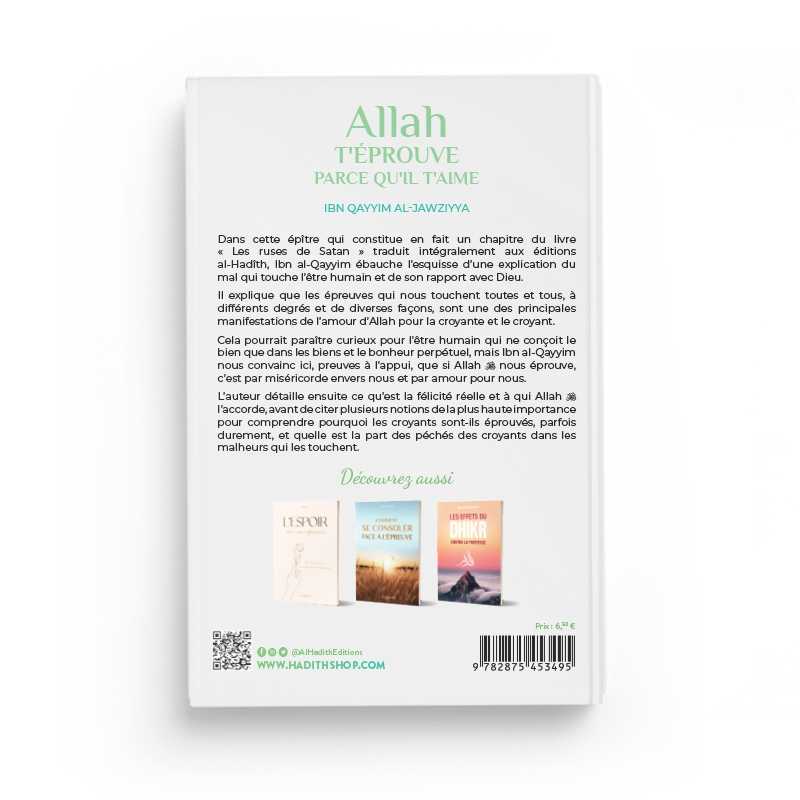 Allah t'éprouve parce qu'il t'aime d'Ibn Qayyim al-Jawziyya Al-Hadîth Livre > Islam 9782875453495 Librairie Musulmane Al-imen