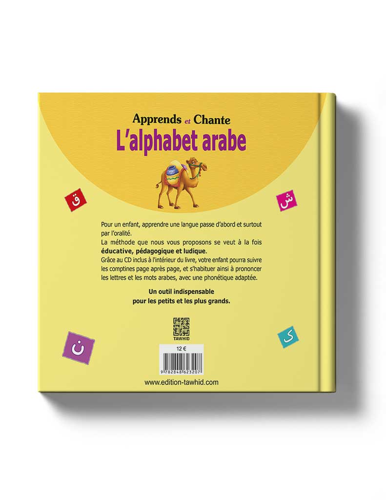 Apprends et Chante l'alphabet arabe (Livre+Cd inclus), Edition Tawhid Tawhid Livre Islam Enfant 9782848623207 Librairie Musulmane Al-imen