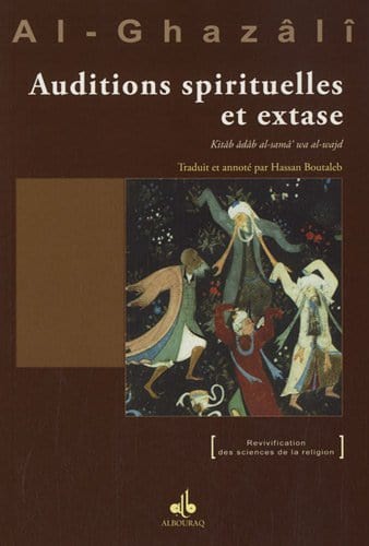 Auditions spirituelles et extase Al Bouraq Livre > Islam 9782841615773 Librairie Musulmane Al-imen