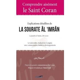 Comprendre Aisement le Saint Coran : Explications Detaillees de la Sourate Al 'Imran Iqra Livre sur le Coran Tafsir 9782916316611 Librairie Musulmane Al-imen