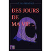 Des jours de ma vie - Livres par édition par Al Bouraq disponible chez Al - imen