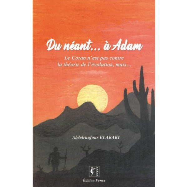 Du néant ... à Adam: le Coran n'est pas contre la théorie de l'évolution, mais... Al - imen