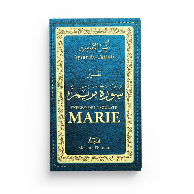 Exégèse de la sourate Marie - Livres par édition par Maison d'Ennour disponible chez Al - imen