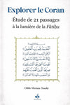 Explorer le Coran - Étude de 21 passages à la lumière de la Fâtiha par Odile Meriam Tourki - Livres par édition par Al Bouraq disponible chez Al - imen