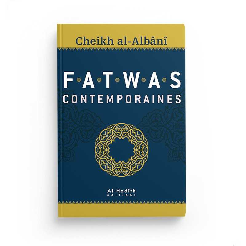 Fatawas contemporaines d'après Cheikh Al-Albani Al-Hadîth Livre > Islam > Fiqh (Droit et Jurisprudence) 9782875450296 Librairie Musulmane Al-imen