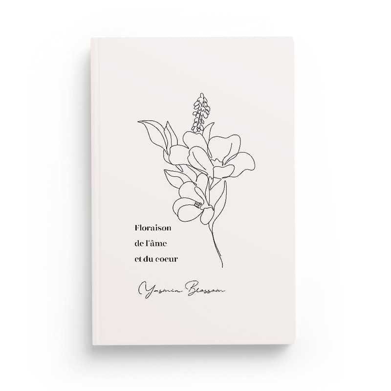 Floraison de l'âme et du cœur par Yasmin Blossom Al-imen Livre > Islam > Foi et Spiritualité 9782957456208 Librairie Musulmane Al-imen