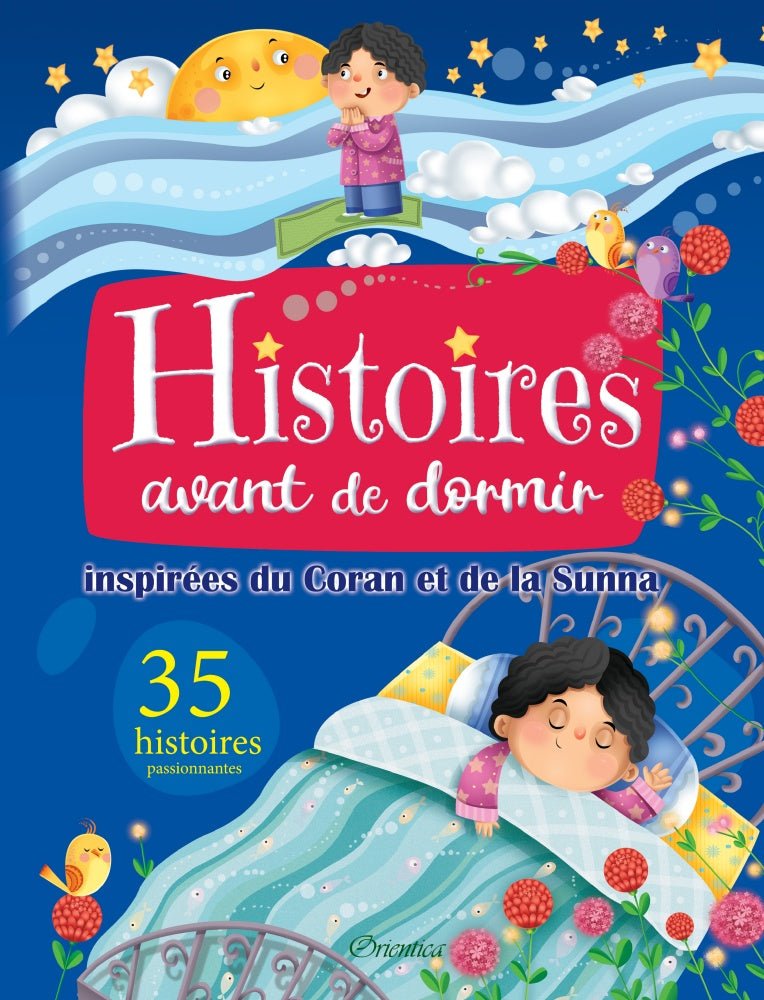 Histoires avant de dormir inspirées du Coran et de la Sunna (35 histoires passionnantes) Al - imen