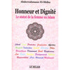 Honneur et Dignité - Le Statut de la femme en Islam d'après Abderrahmane El - Shiha disponible chez Al - imen