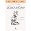 Intégrité de l'Islam - Recommandations pour une pratique religieuse parfaite Al - imen