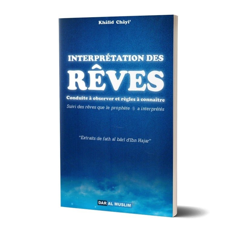 Interprétation des rêves, Conduite à observer et règles à connaître Al - imen