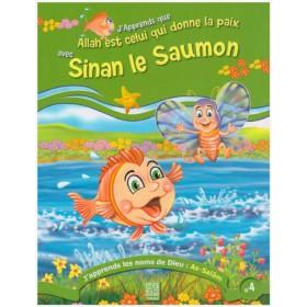 J'apprends que Allah est celui qui donne la paix avec le Sinan le saumon Tawhid Livre Islam Enfant 9782848622262 Librairie Musulmane Al-imen