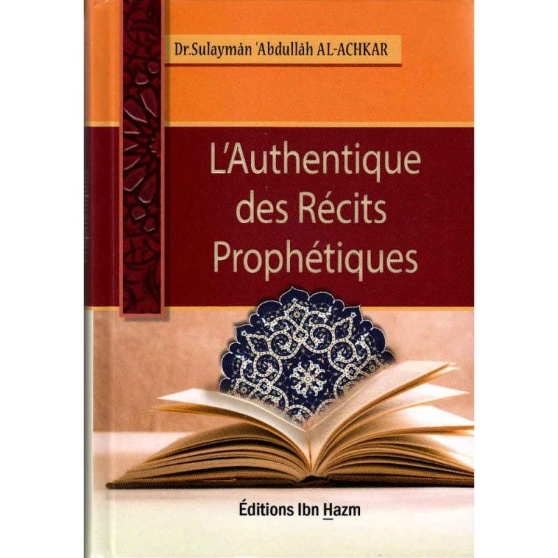 L'Authentique des Récits Prophétiques (Sahîh AL-Qasas An-Nabawî) Ibn Hazm Livre > Islam > Prophètes et Compagnons 9789959855268 Librairie Musulmane Al-imen