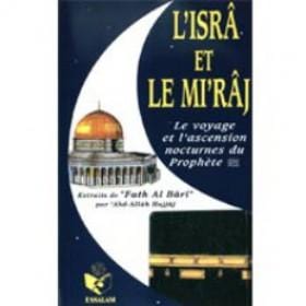 L'Isrâ et le Mi'râj , le voyage et l'ascension nocturne du Prophète - Essalam Essalam Livre > Islam > Biographie 9782910941017 Librairie Musulmane Al-imen